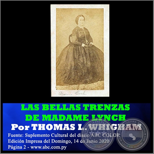 LAS BELLAS TRENZAS DE MADAME LYNCH - Por THOMAS L. WHIGHAM - Domingo, 14 de Junio de 2020